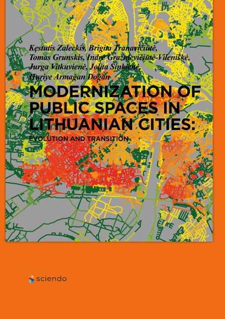 Modernization of Public Spaces in Lithuanian Cities - K¿stutis Zaleckis, Brigita Tranavi¿i¿t¿, Tomas Grunskis, Indr¿ Gra¿ulevi¿i¿t¿-Villeni¿k¿, Jurga Vitkuvien¿