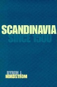Cover-Bild zum Titel 'Scandinavia Since 1500' von 'Byron J Nordstrom'