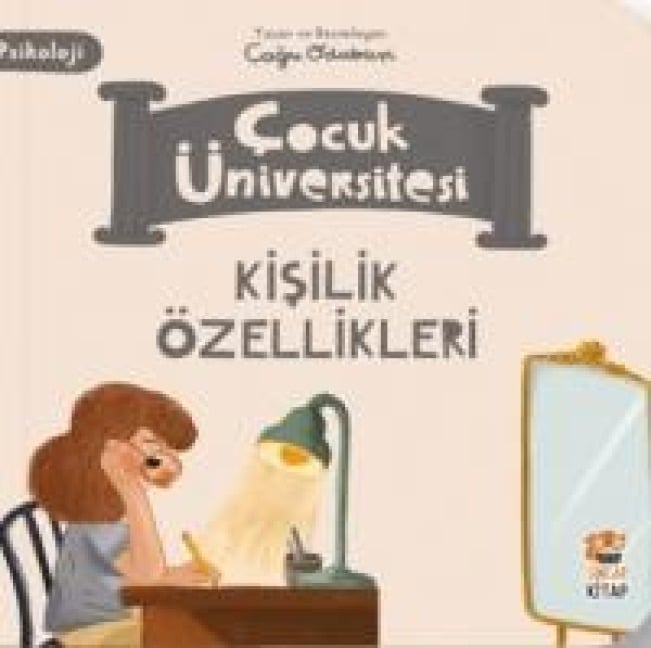 Cocuk Üniversitesi - Kisilik Özellikleri - Cagri Odabasi