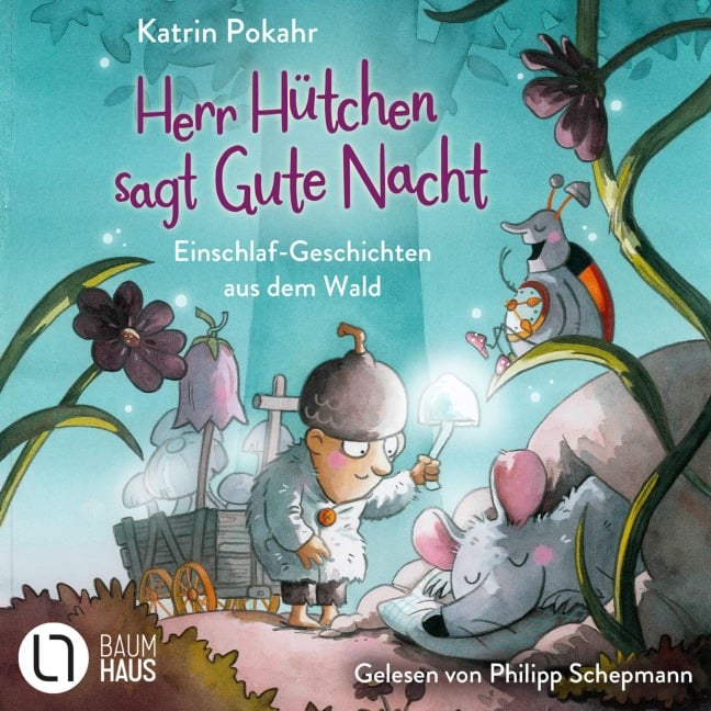 Herr Hütchen sagt Gute Nacht - Einschlaf-Geschichten aus dem Wald - Katrin Pokahr, Sebastian Danysz