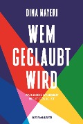 Cover-Bild zum Titel 'Wem geglaubt wird' von 'Dina Nayeri'