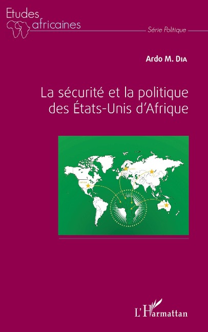 La sécurité et la politique des Etats-Unis d'Afrique - Ardo M. Dia
