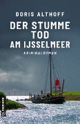 Cover-Bild zum Titel 'Der stumme Tod am IJsselmeer' von 'Doris Althoff'