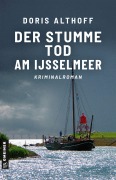 Cover-Bild zum Titel 'Der stumme Tod am IJsselmeer' von 'Doris Althoff'