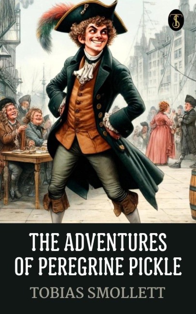 The Adventures of Peregrine Pickle - Tobias Smollett