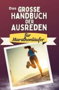 Cover-Bild zum Titel 'Das große Handbuch der Ausreden für Marathonläufer' von 'Max Schubert'