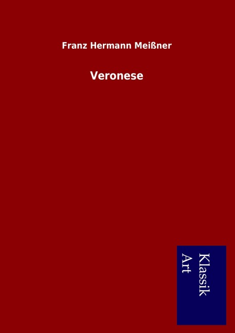Veronese - Franz Hermann Meißner