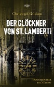 Der Glöckner von St. Lamberti - Christoph Güsken
