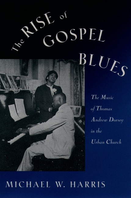 The Rise of Gospel Blues - Michael W. Harris