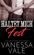 Cover-Bild zum Titel 'Haltet Mich Fest' von 'Vanessa Vale'