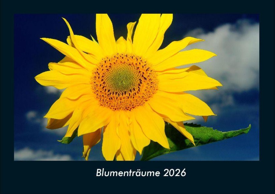 Blumenträume 2026 Fotokalender DIN A4 - Tobias Becker