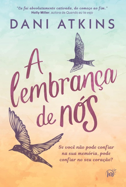 A lembrança de nós - Dani Atkins