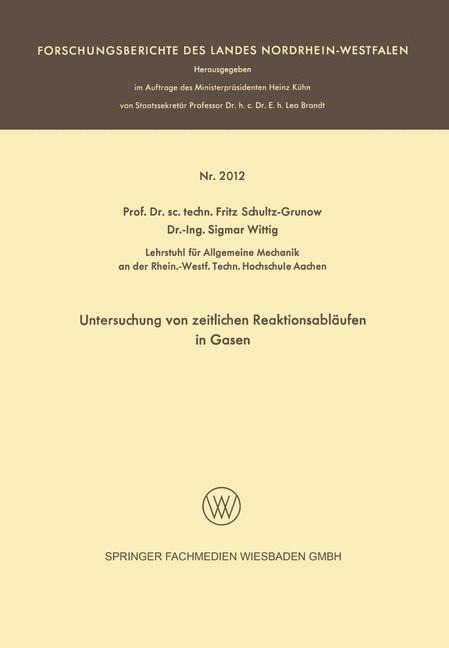 Untersuchung von zeitlichen Reaktionsabläufen in Gasen - Schultz-Grunow Fritz