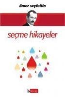 Secme Hikayeler - Ömer Seyfettin