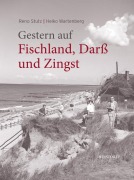 Cover-Bild zum Titel 'Gestern auf Fischland, Darß und Zingst' von 'Reno Stutz'