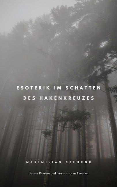 Esoterik im Schatten des Hakenkreuzes - Maximilian Schrenk
