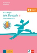Cover-Bild zum Titel 'Mit Erfolg zu telc Deutsch B1 - Übungsbuch' von 'Arndt Boetel, Bettina Schwieger, Anna Pohlschmidt'