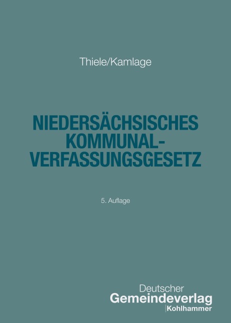 Niedersächsisches Kommunalverfassungsgesetz - Robert Thiele, Oliver Kamlage