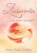 Cover-Bild zum Titel 'Zuckerwatte' von 'Petra Schöller'