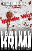 Blinde Wut (Wegners erste Fälle) - Thomas Herzberg
