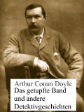 Cover-Bild zum Titel 'Das getupfte Band und andere Detektivgeschichten' von 'Arthur Conan Doyle'