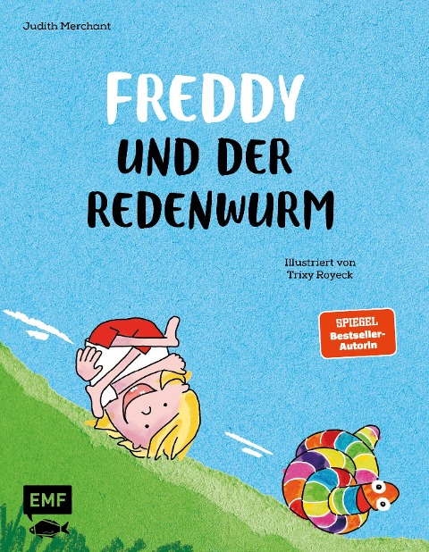 Freddy und der Redenwurm - Judith Merchant