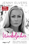 Cover-Bild zum Titel 'Wackeljahre' von 'Jenny Elvers'
