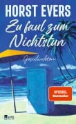 Zu faul zum Nichtstun - Horst Evers