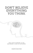Cover-Bild zum Titel 'Don't Believe Everything You Think' von 'Joseph Nguyen'