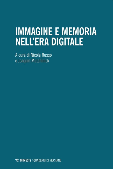 Immagine e memoria nell'era digitale - 