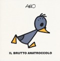 Cover-Bild zum Titel 'Il brutto anatroccolo. Le mini fiabe di Attilio' von 'Attilio Cassinelli'