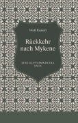 Cover-Bild zum Titel 'Rückkehr nach Mykene' von 'Wolf Kunert'