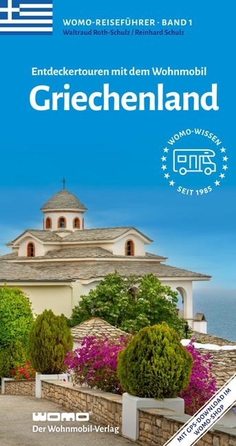 Entdeckertouren mit dem Wohnmobil Griechenland - Reinhard Schulz, Waltraud Roth-Schulz