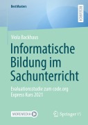 Informatische Bildung im Sachunterricht - Viola Backhaus