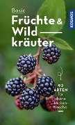 Cover-Bild zum Titel 'BASIC Früchte und Wildkräuter' von 'Eva-Maria Dreyer'