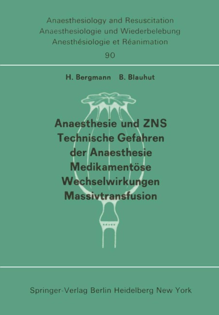 Anaesthesie und ZNS, Technische Gefahren der Anaesthesie, Medikamentöse Wechselwirkungen Massivtransfusion - 