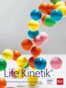 Cover-Bild zum Titel 'Life Kinetik®' von 'Horst Lutz'