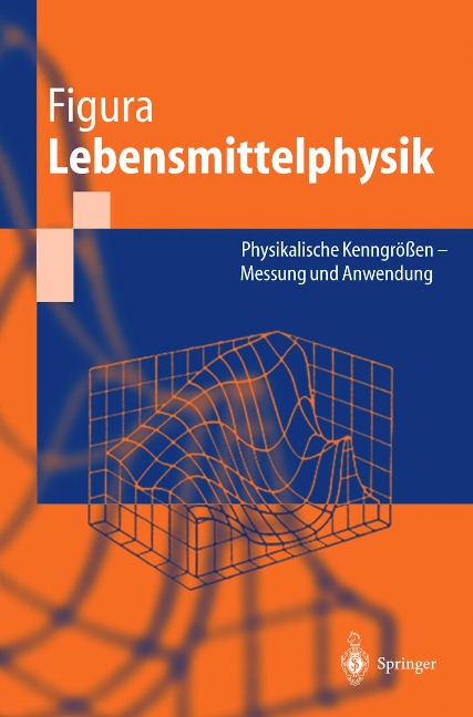 Lebensmittelphysik - L. O. Figura