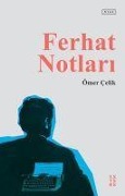 Cover-Bild zum Titel 'Ferhat Notlari' von 'Ömer Celik'