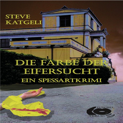 Die Farbe der Eifersucht - SteVe Katgeli