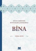Kurani Kerimdeki Bütün Kelime Cözümleriyle Bina Ciltli - Zehra Seven
