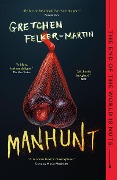 Cover-Bild zum Titel 'Manhunt' von 'Gretchen Felker-Martin'
