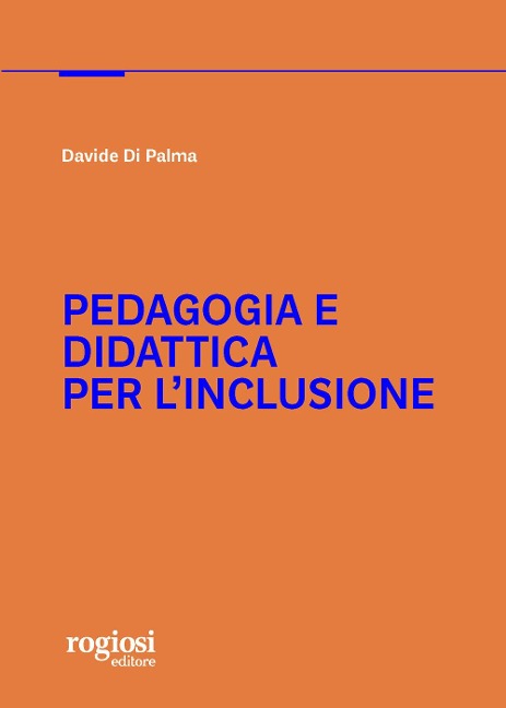 Pedagogia e didattica per l'inclusione - Davide Di Palma