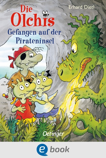 Die Olchis. Gefangen auf der Pirateninsel - Erhard Dietl