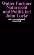 Cover-Bild zum Titel 'Naturrecht und Politik bei John Locke' von 'Walter Euchner'