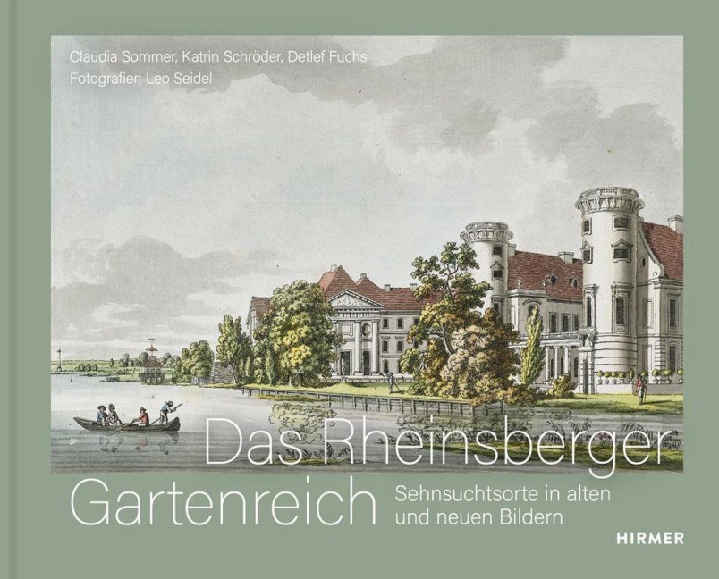 Das Rheinsberger Gartenreich - 