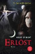 House of Night 12. Erlöst - P. C. Cast, Kristin Cast