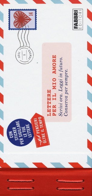 Lettere per il mio amore. Scrivi ora. Leggi in futuro. Conserva per sempre. Pensieri oltre il tempo. Con adesivi - 