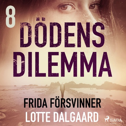 Dödens dilemma 8 - Frida försvinner - Lotte Dalgaard