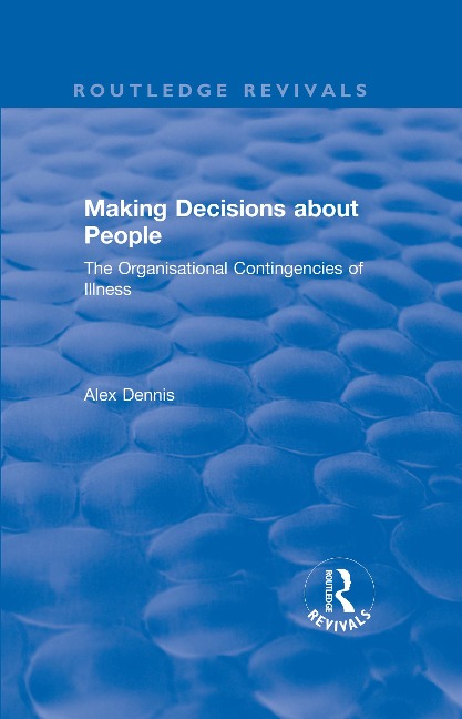 Making Decisions about People - Alex Dennis